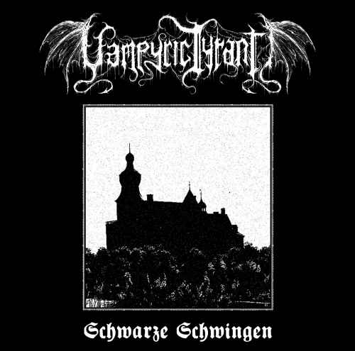 VAMPYRIC TYRANT - Schwarze Schwingen CD